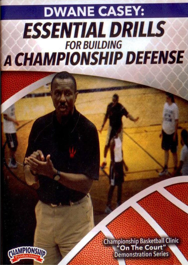 Essential Drills For Building A Championship Defense by Dwane Casey Instructional Basketball Coaching Video