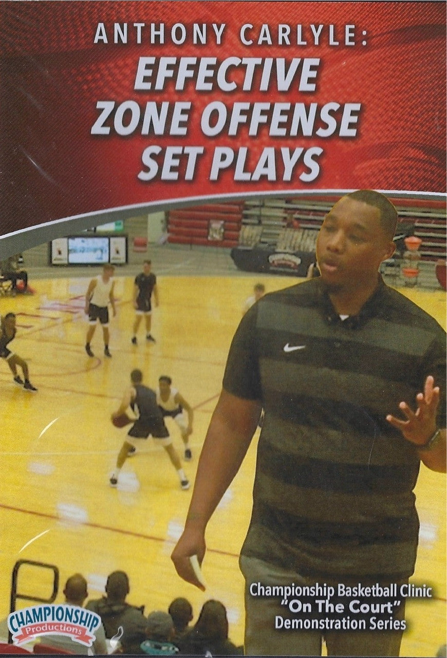 Effective Zone Offense Set Plays by Anthony Carlyle Instructional Basketball Coaching Video