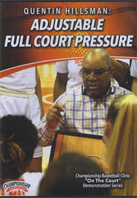 Thumbnail for Adjustable Full Court Pressure by Quentin Hillsman Instructional Basketball Coaching Video