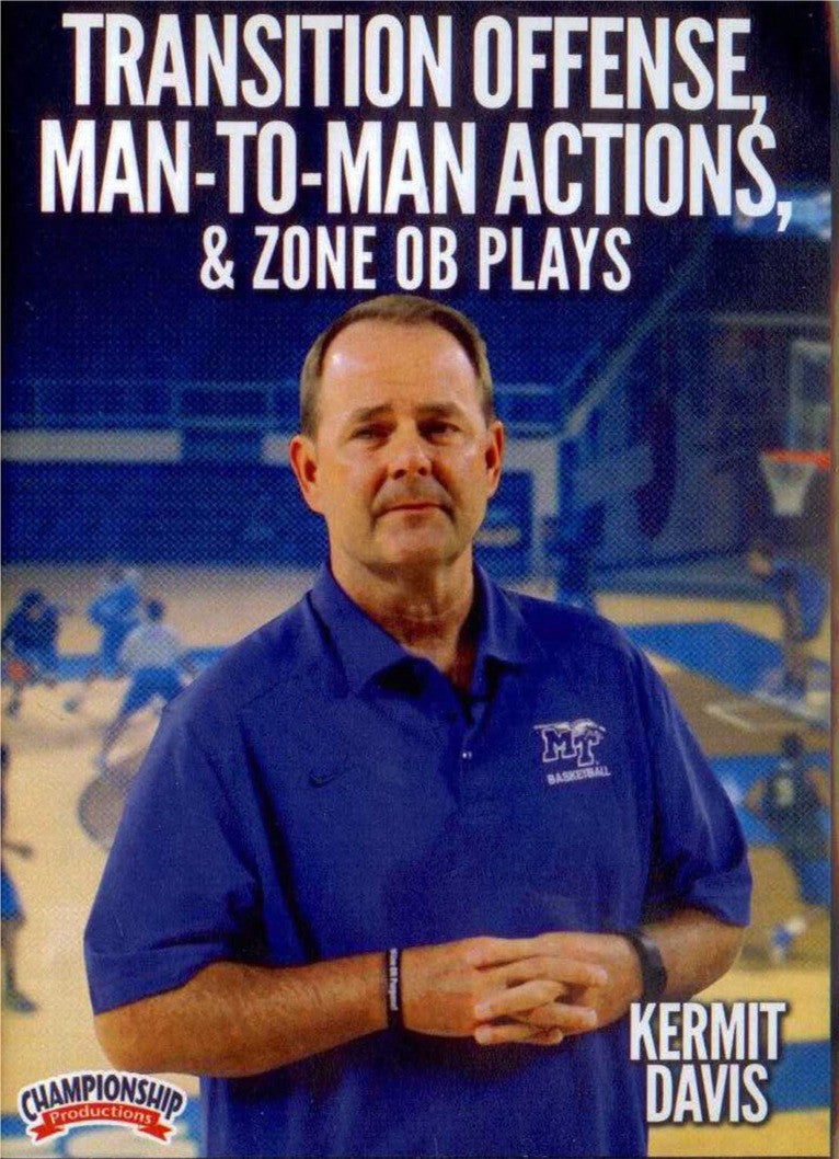 Transtion Offense, Man To Man Actions, & Zone Ob Plays by Kermit Davis Instructional Basketball Coaching Video