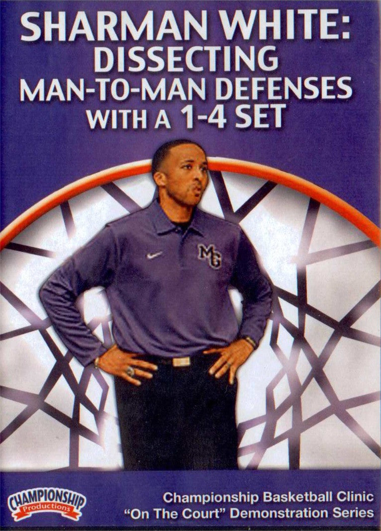Dissecting Man To Man Defenses With A 1-4 Set by Sharman White Instructional Basketball Coaching Video