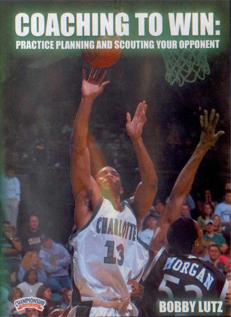 Practice Planning & Scouting Your Opponent by Bobby Lutz Instructional Basketball Coaching Video