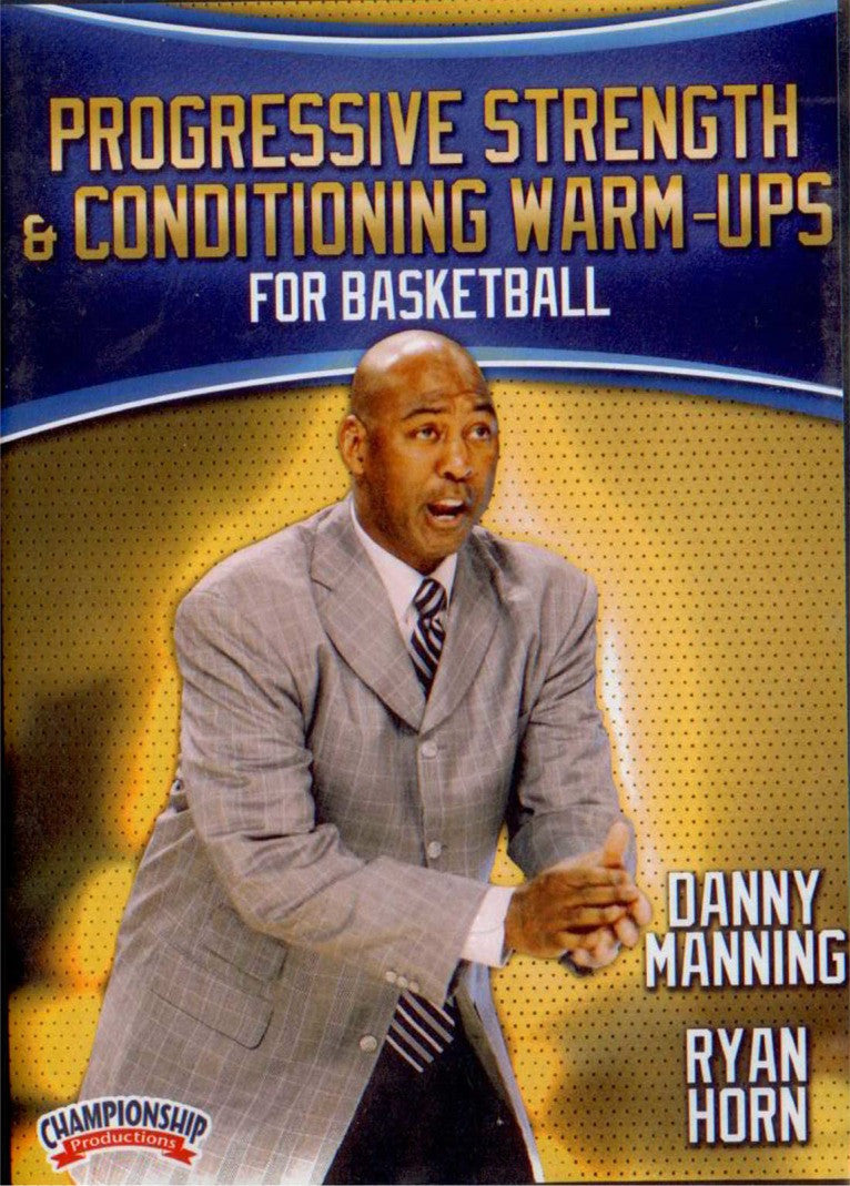 Progressive Strength Training & Conditioning Warmu-ups For Basketball by Danny Manning Instructional Basketball Coaching Video