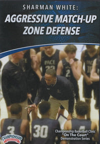 Thumbnail for Aggressive Match Up Zone Defense by Sharman White Instructional Basketball Coaching Video