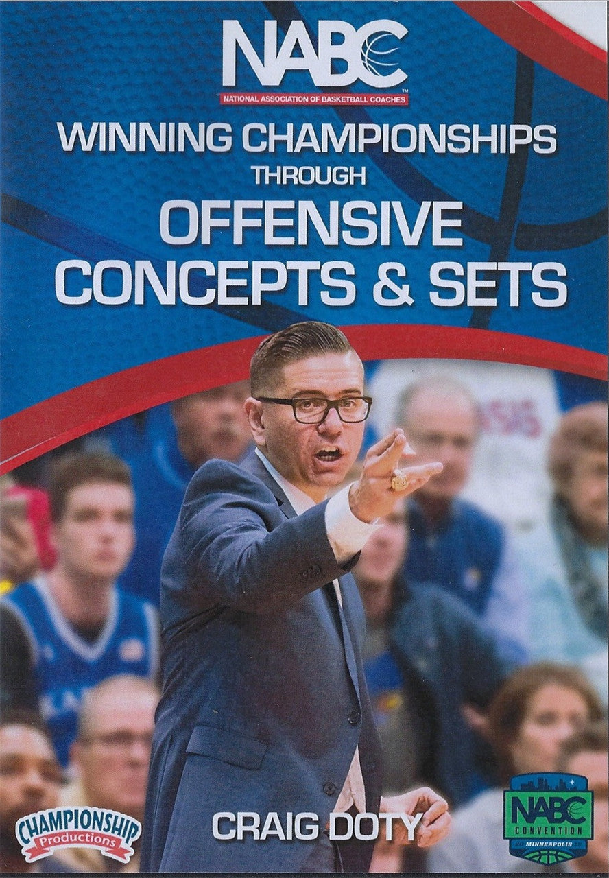 Winning Championships Through Offensive Concepts & Sets by Craig Doty Instructional Basketball Coaching Video