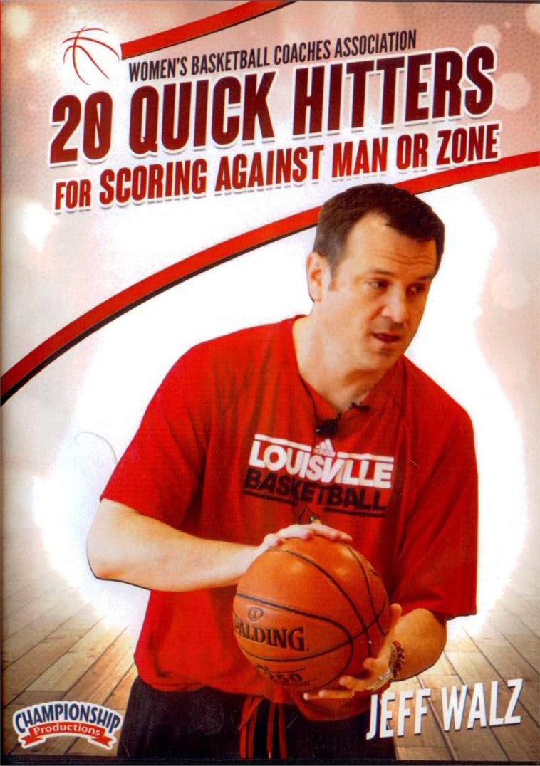 20 Quick Hitters For Scoring Against Man Or Zone by Jeff Walz Instructional Basketball Coaching Video