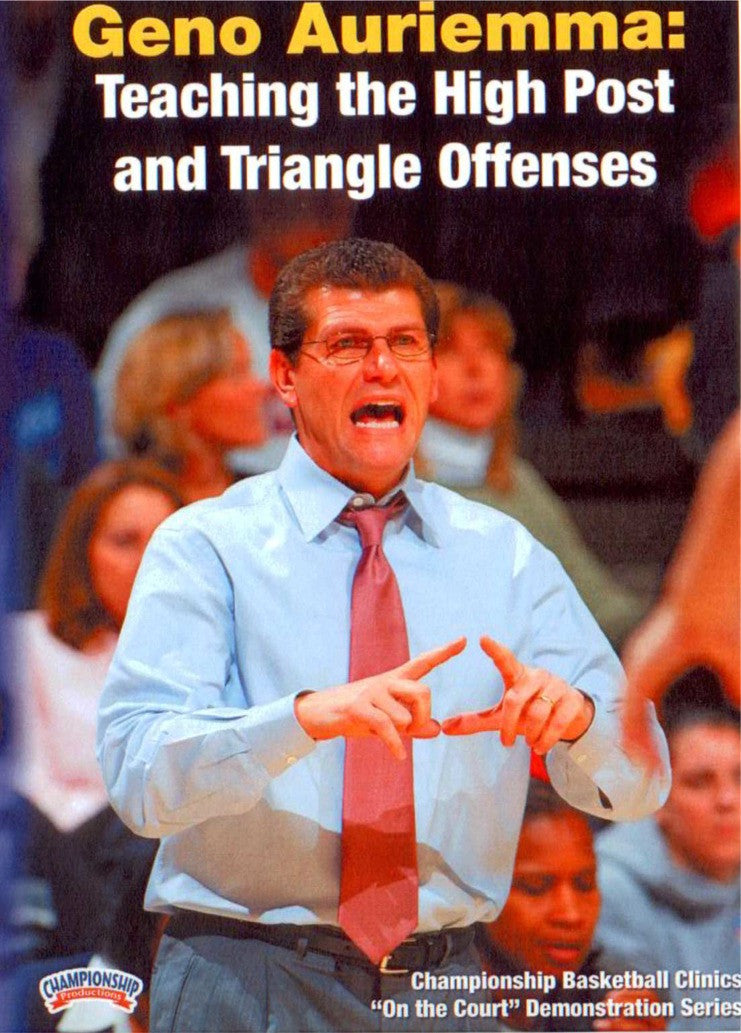Teaching The High Post & Triangle by Geno Auriemma Instructional Basketball Coaching Video