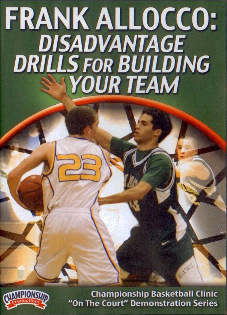 Disadvantage Drills For Building Your Team by Frank Allocco Instructional Basketball Coaching Video