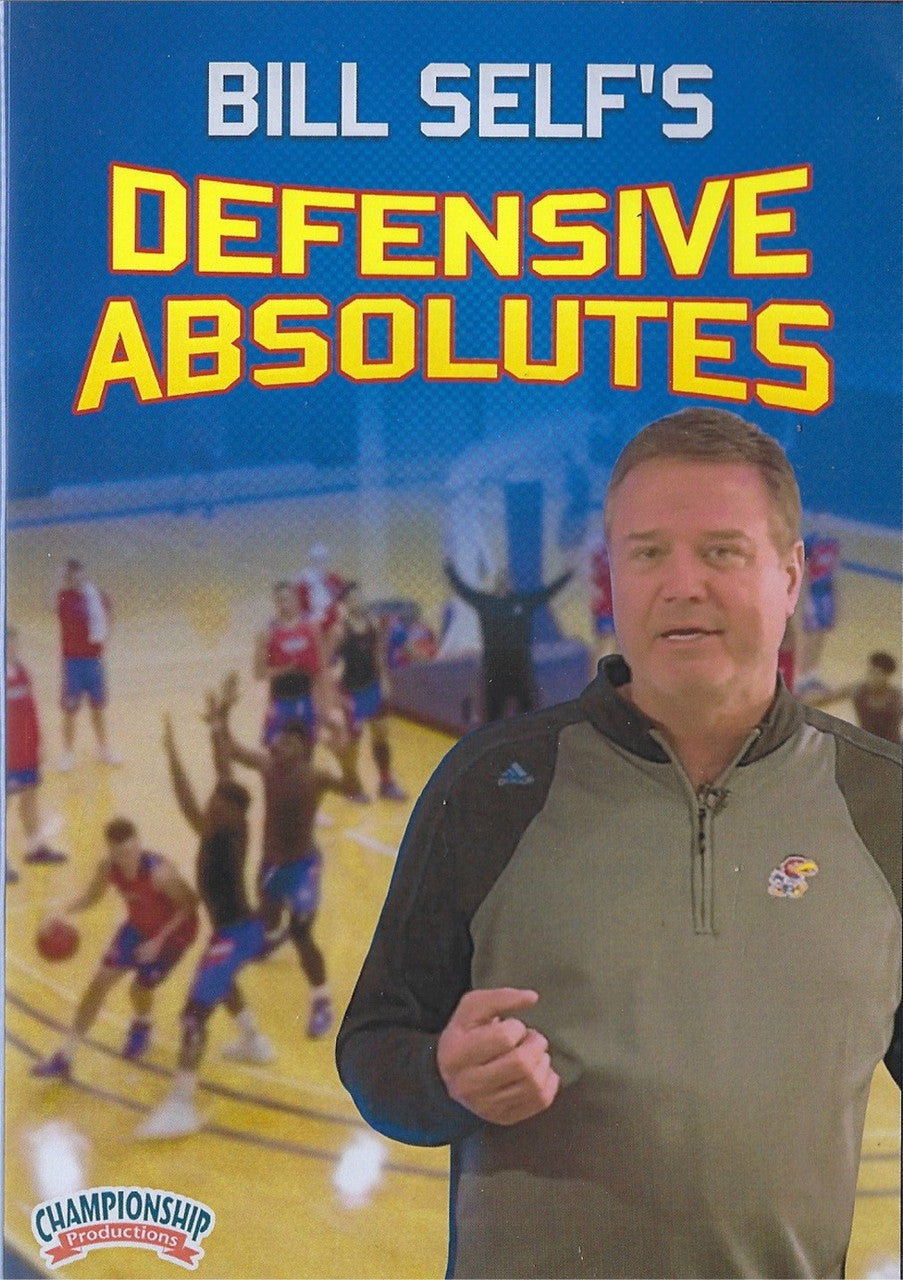 Bill Self's Defensive Absolutes by Bill Self Instructional Basketball Coaching Video