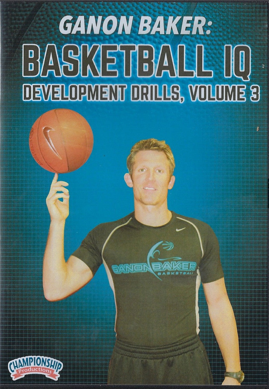 Ganon Baker's Basketball IQ Development Drills Volume 3 by Ganon Baker Instructional Basketball Coaching Video