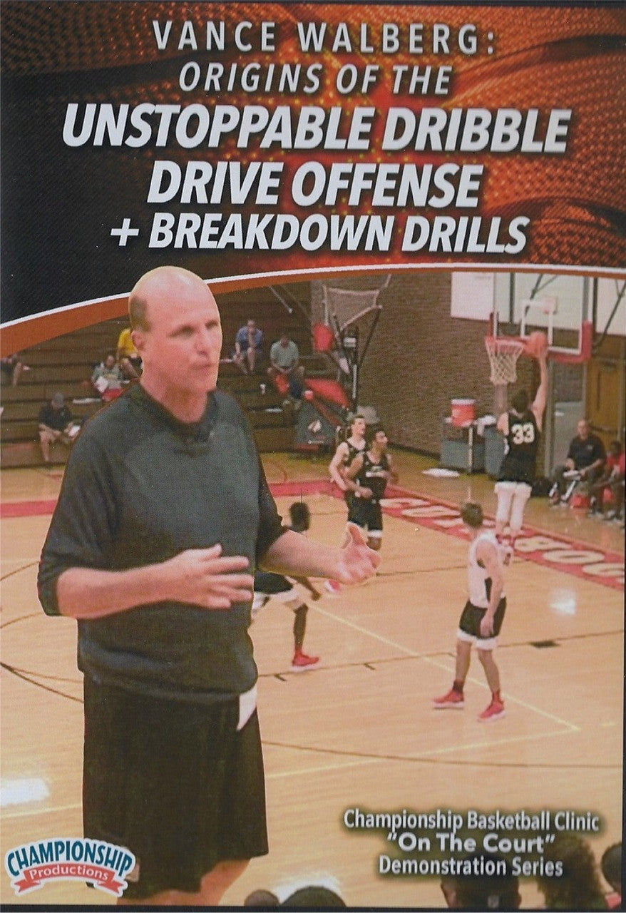 Origins of the Unstoppable Dribble Drive Offense & Breakdown Drills by Vance Walberg Instructional Basketball Coaching Video