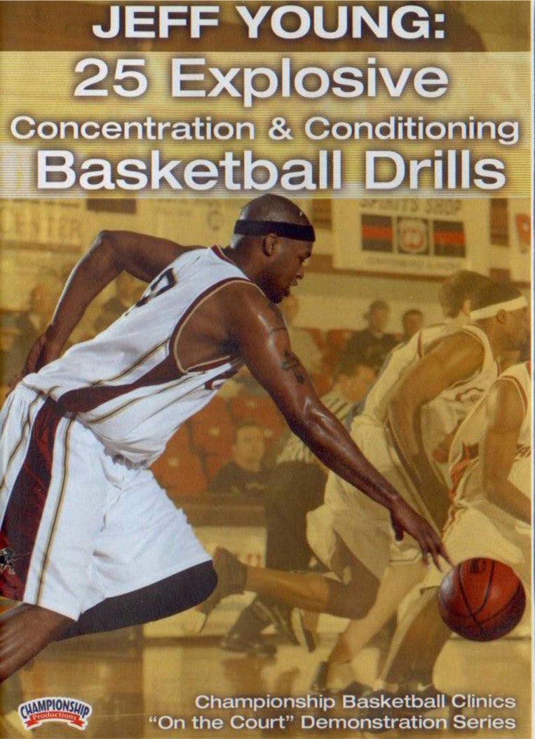 25 Explosive Concentration & Conditioning Drills by Jeff Young Instructional Basketball Coaching Video