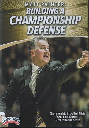 Matt Painter: Building A Championship Defense by Matt Painter Instructional Basketball Coaching Video