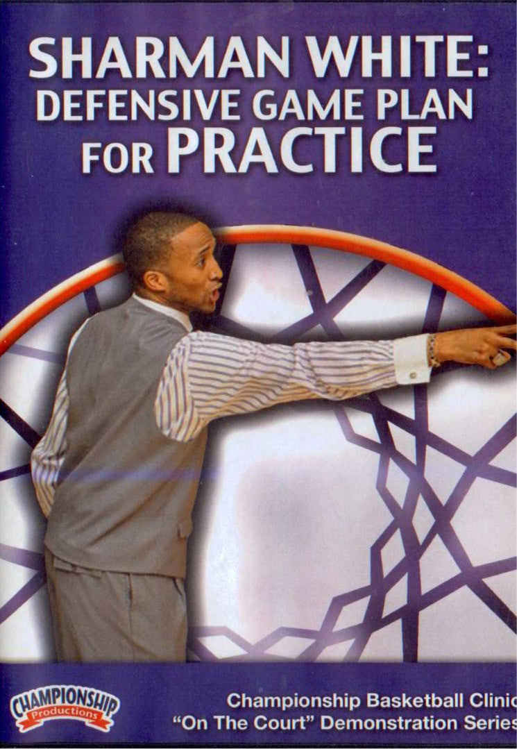 Defensive Game Plan For Practice by Sharman White Instructional Basketball Coaching Video