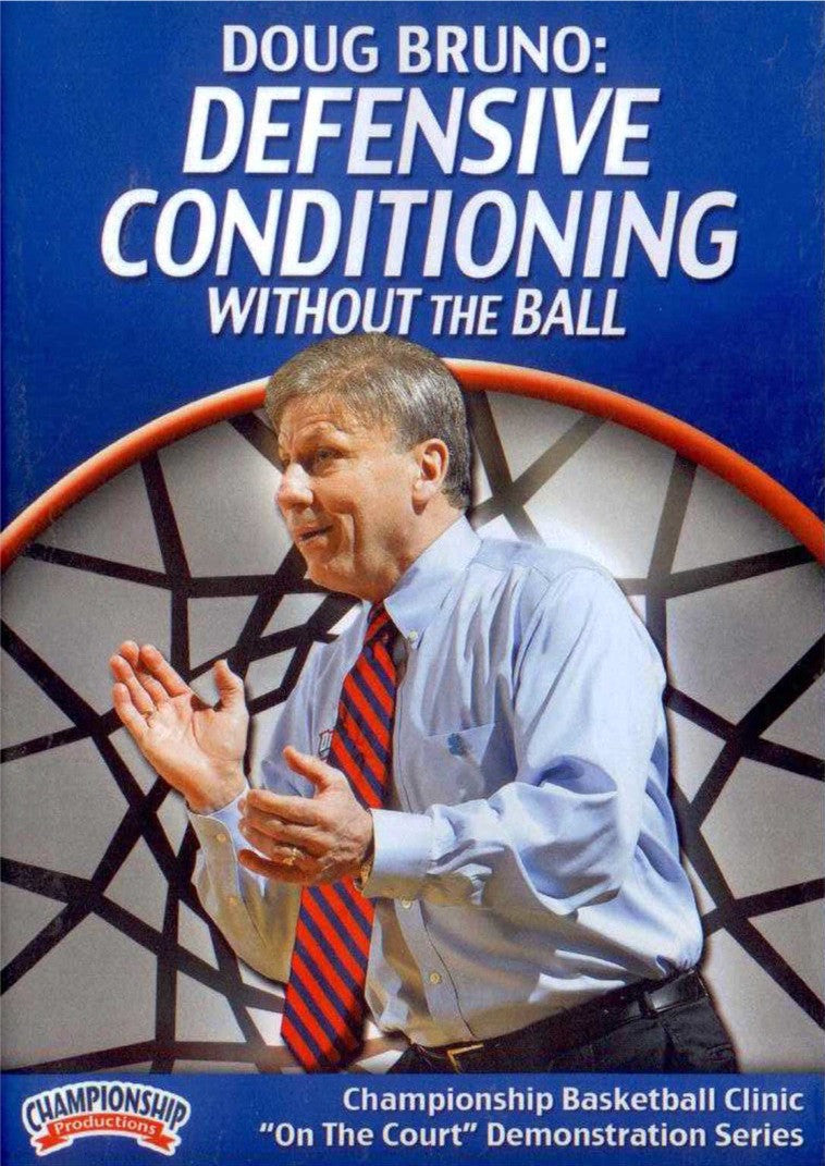 Defensive Conditioning Without The Ball by Doug Bruno Instructional Basketball Coaching Video