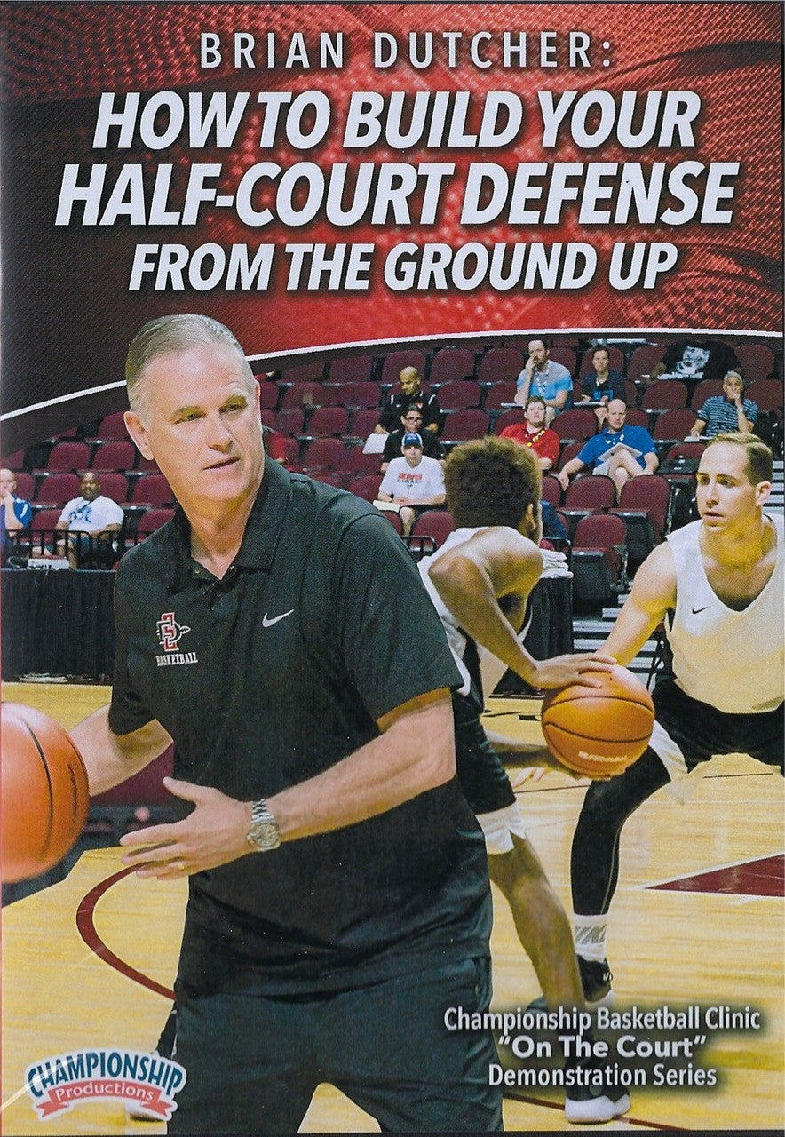 How to Build Your Half Court Defense From the Ground Up by Brian Dutcher Instructional Basketball Coaching Video