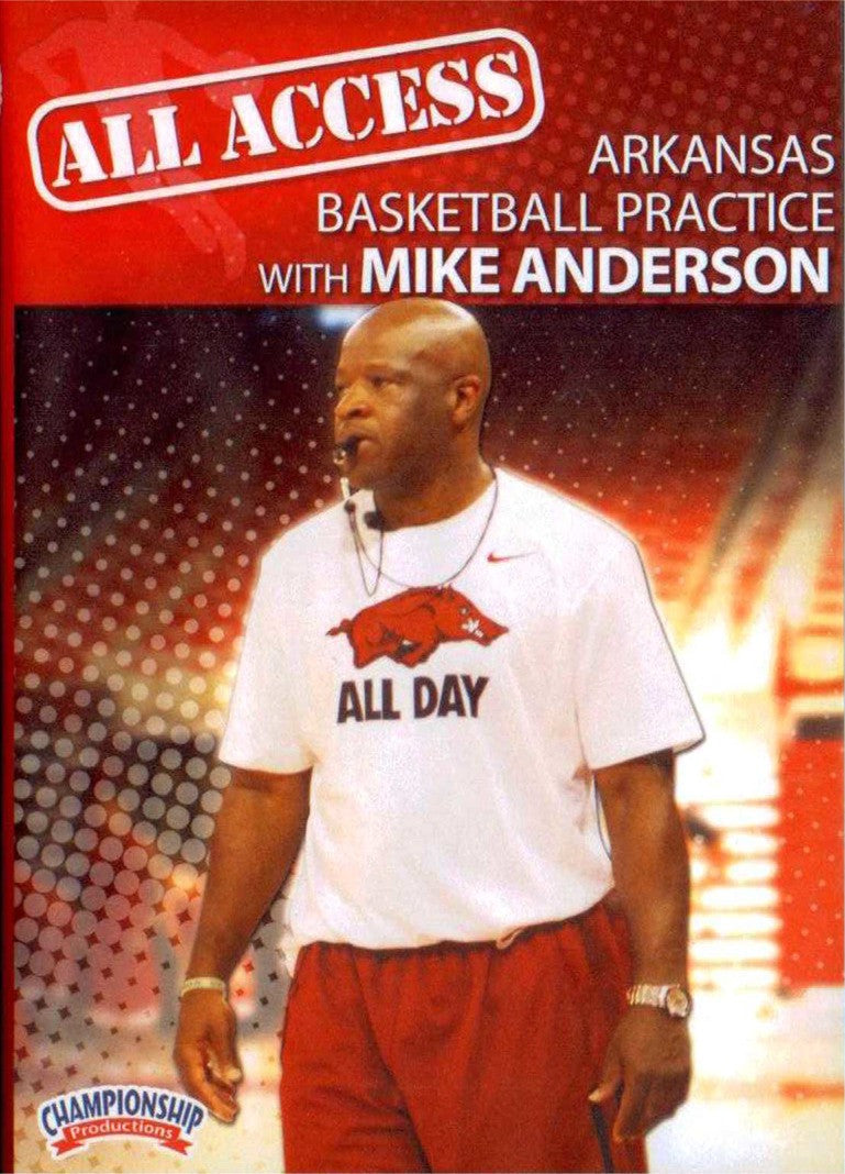 All Access: Arkansas Mike Anderson by Mike Anderson Instructional Basketball Coaching Video