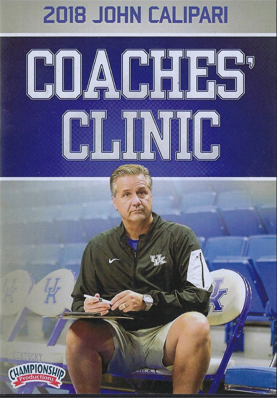 2018 John Calipari Coaches Clinic by John Calipari Instructional Basketball Coaching Video