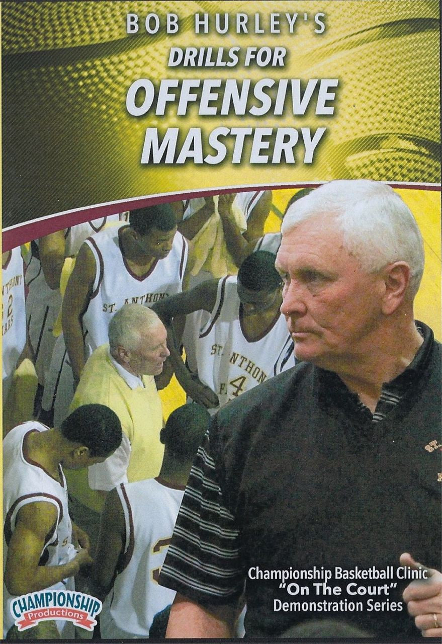Bob Hurley's Drills for Offensive Mastery by Bob Hurley Instructional Basketball Coaching Video