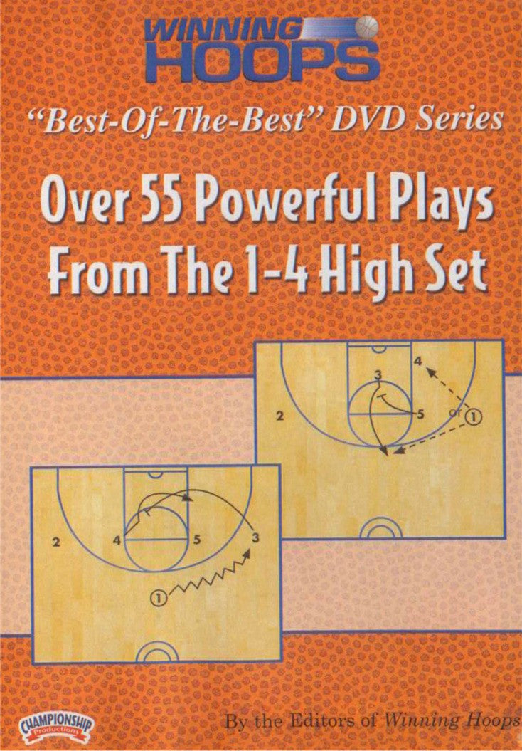 55 Powerful Plays From The 1--4 High Set by Winning Hoops Instructional Basketball Coaching Video