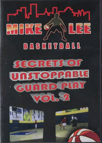 Thumbnail for Mike Lee's Secrets Of Unstoppable Guard Play Vol. 2 by Mike Lee Instructional Basketball Coaching Video