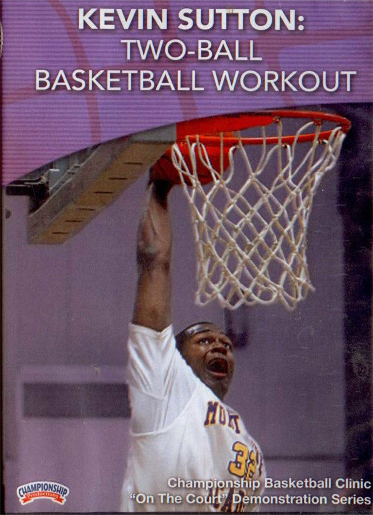 Two-ball Basketball Workout by Kevin Sutton Instructional Basketball Coaching Video