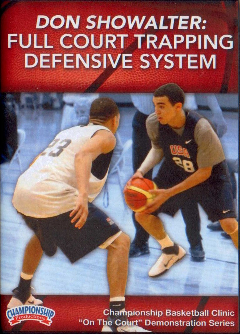 Full Court Trapping Defensive System by Don Showalter Instructional Basketball Coaching Video