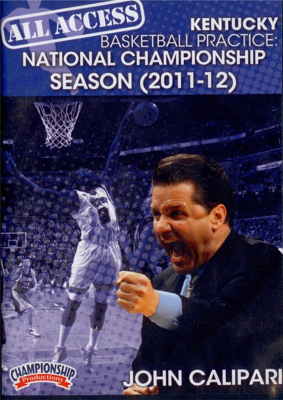 All Access: Kentucky Basketball Practice Champions by John Calipari Instructional Basketball Coaching Video
