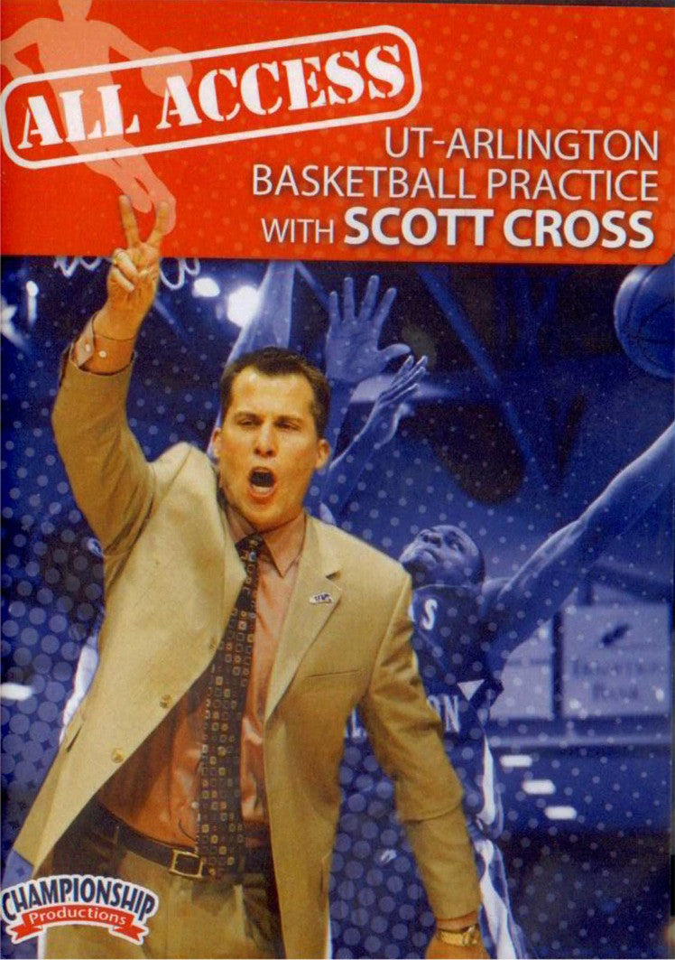 All Access: Scott Cross (ut-arlington) by Scott Cross Instructional Basketball Coaching Video