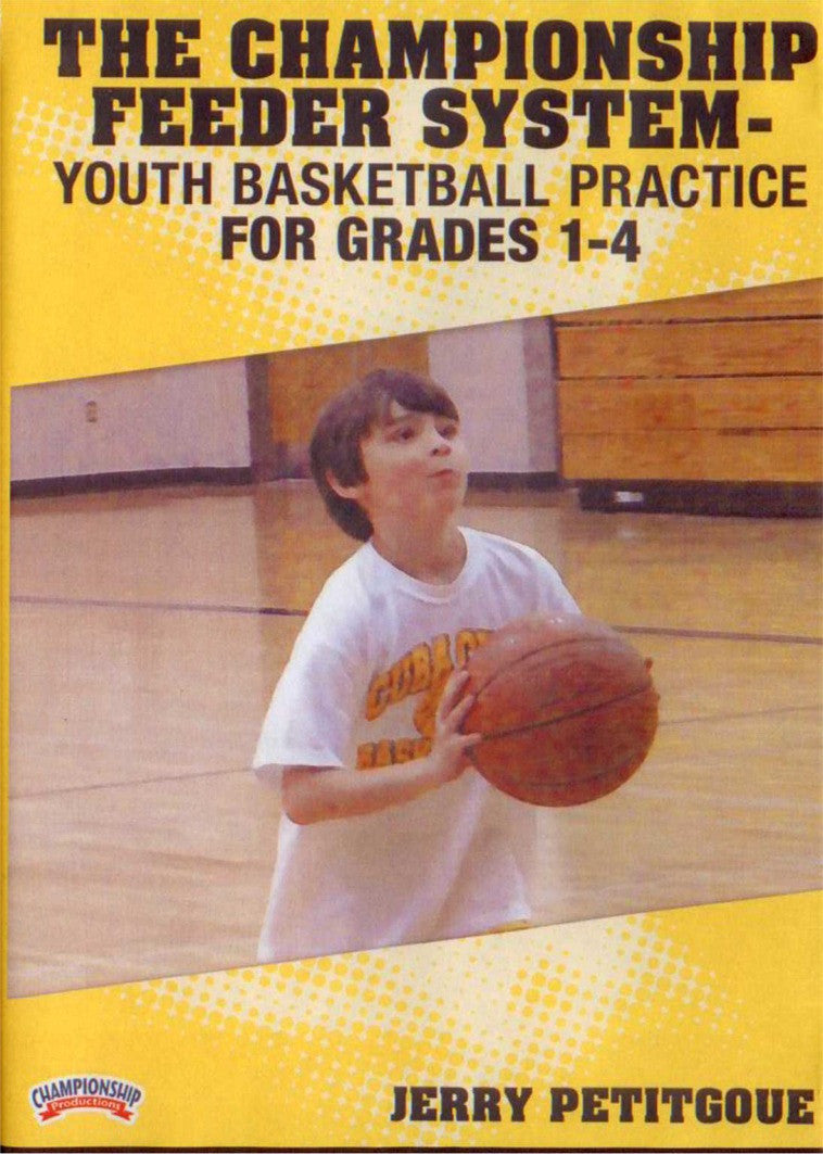 The Championship Feeder System   Grades 1--4 -- Youth Basketball Practice by Jerry Petitgoue Instructional Basketball Coaching Video