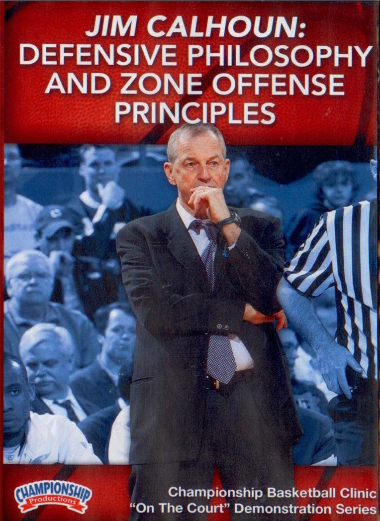 Defensive Philosophy And Zone Offense Principles by Jim Calhoun Instructional Basketball Coaching Video