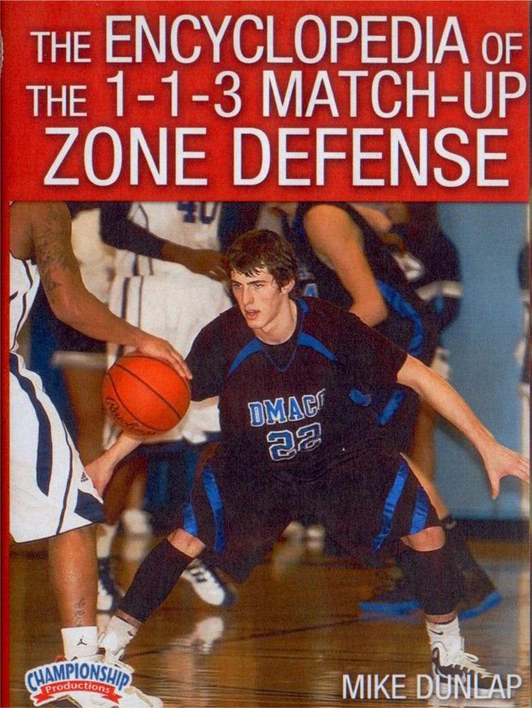 Encyclopedia Of The 1--1--3 Match--up Zone Defense (dunlap) by Mike Dunlap Instructional Basketball Coaching Video