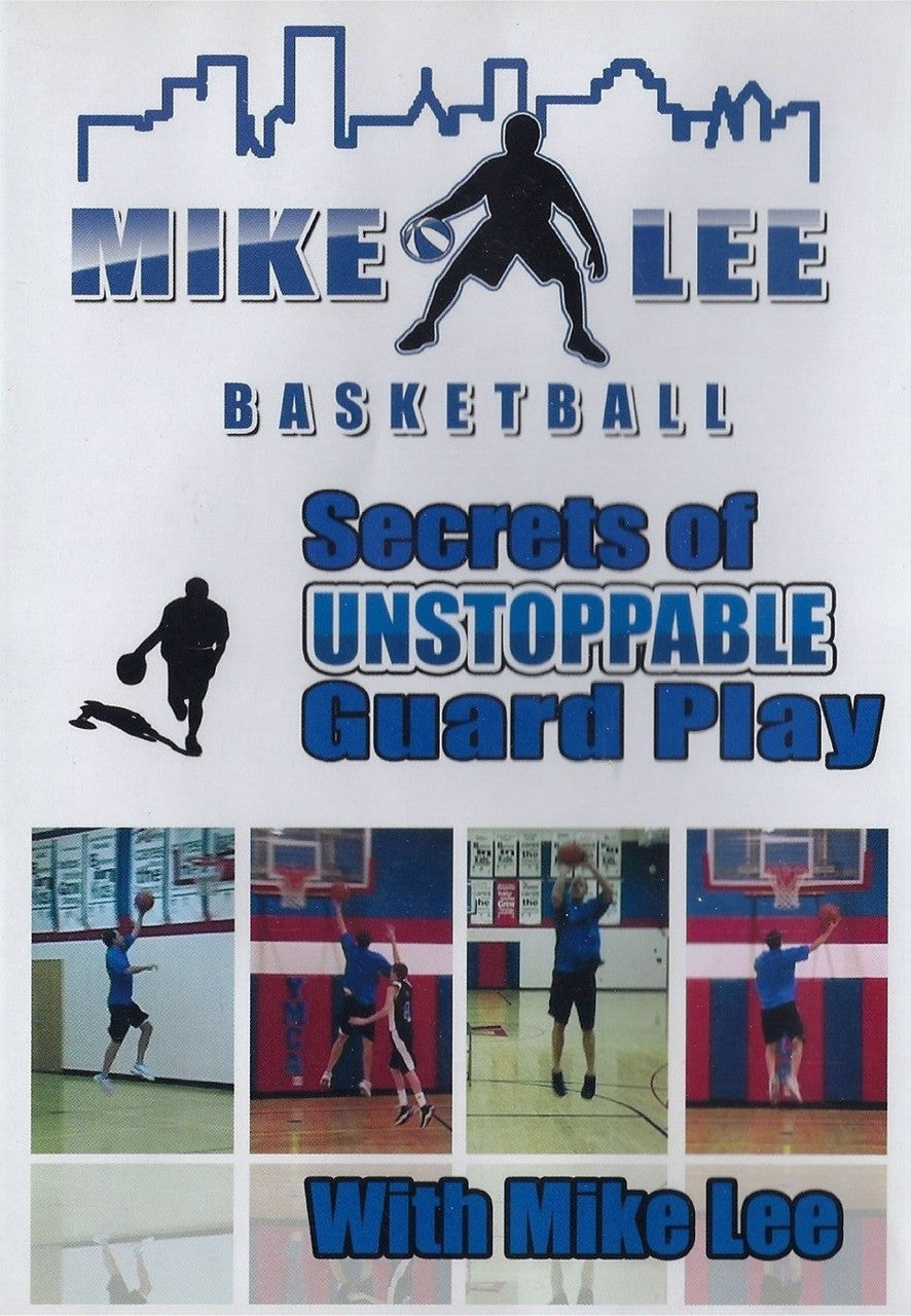 Mike Lee's Secrets Of Unstoppable Guard Play Vol. 1 by Mike Lee Instructional Basketball Coaching Video