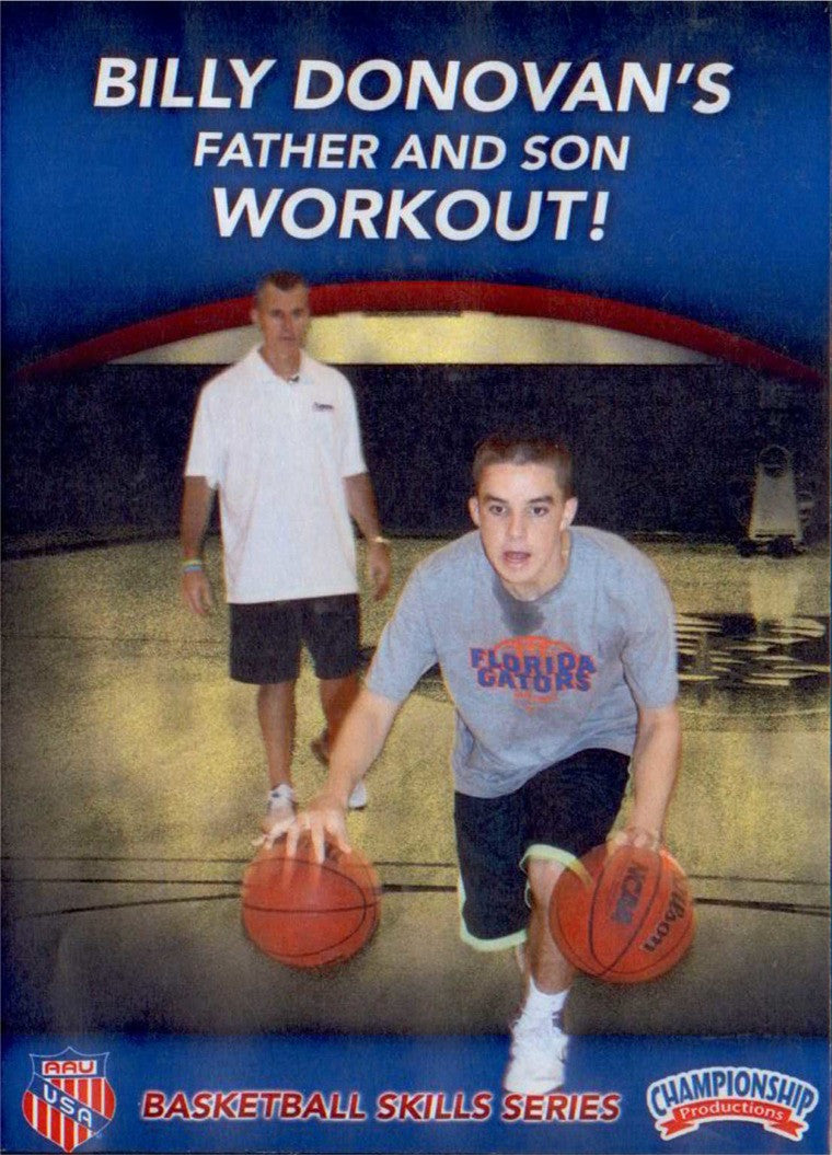 Aau Basketball: Billy Donovan's Father & Son Workout by Billy Donovan Instructional Basketball Coaching Video