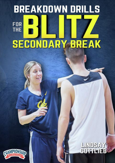 Breakdown Drills For The Blitz Secondary Break  Lindsay Gottlieb