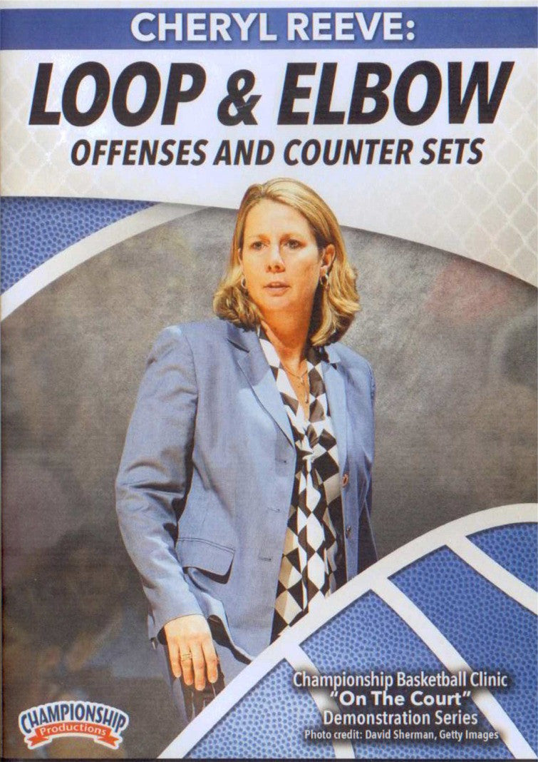Loop & Elbow Offenses And Counter Sets by Cheryl Reeve Instructional Basketball Coaching Video