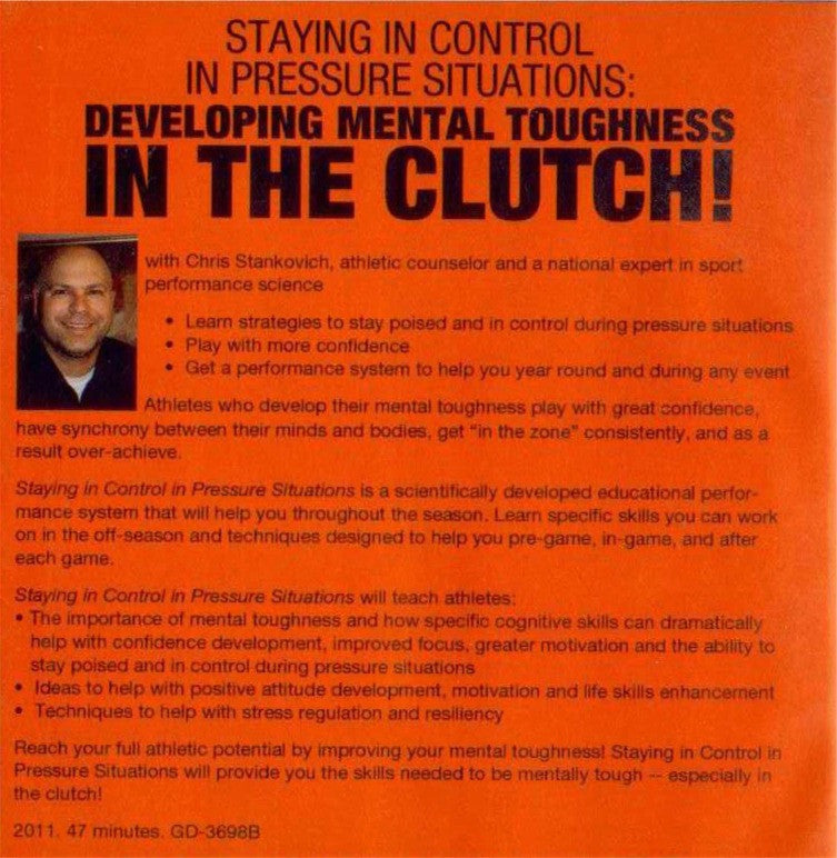 (Rental)-Maintaining Control In Pressure Situations: Developing Mental Toughness In The Clutch! (stankovich)